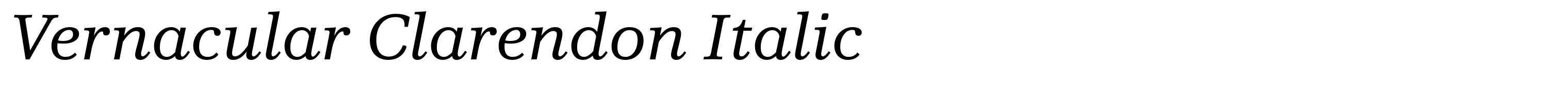 Vernacular Clarendon Italic